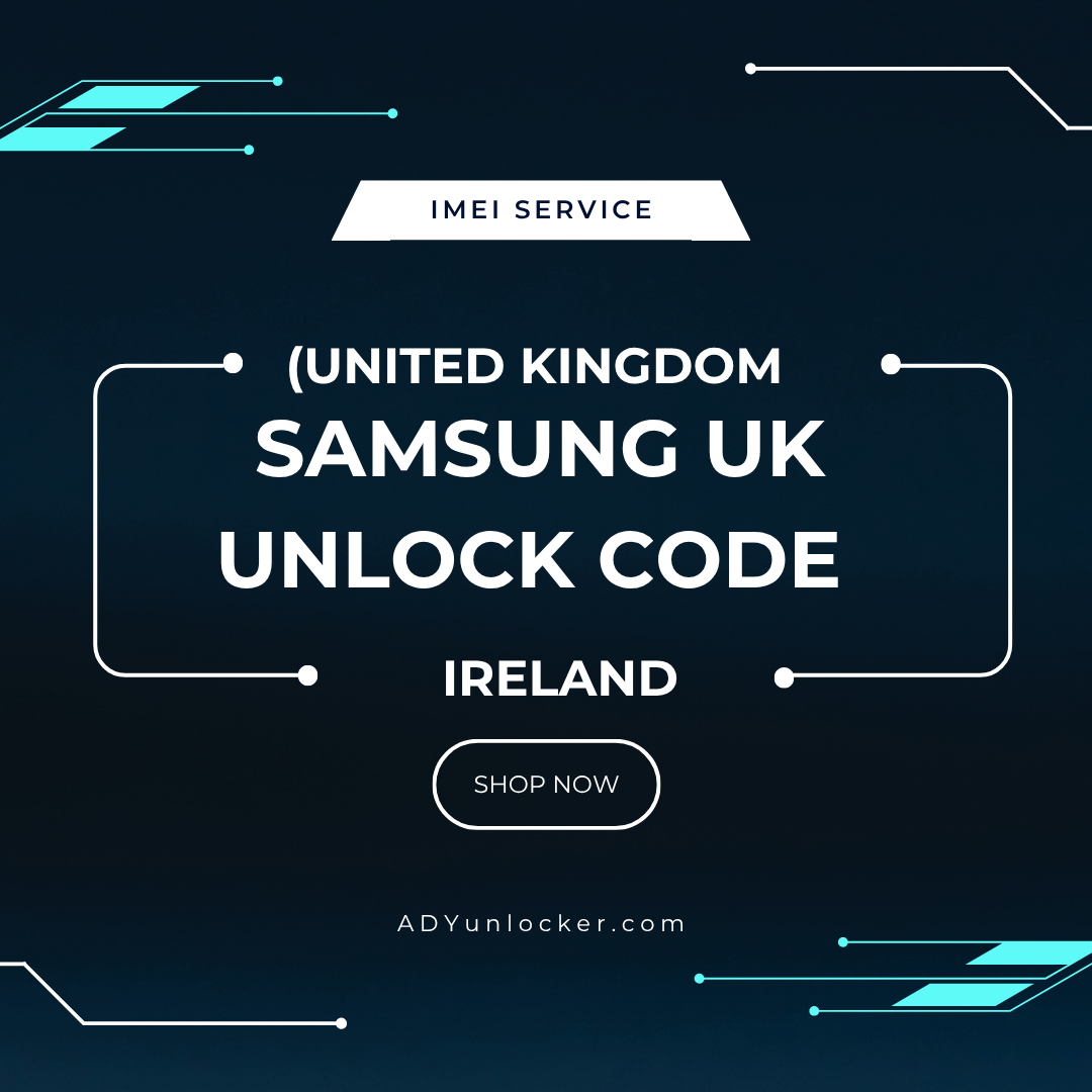 Samsung UK and Ireland Only All Models Supported