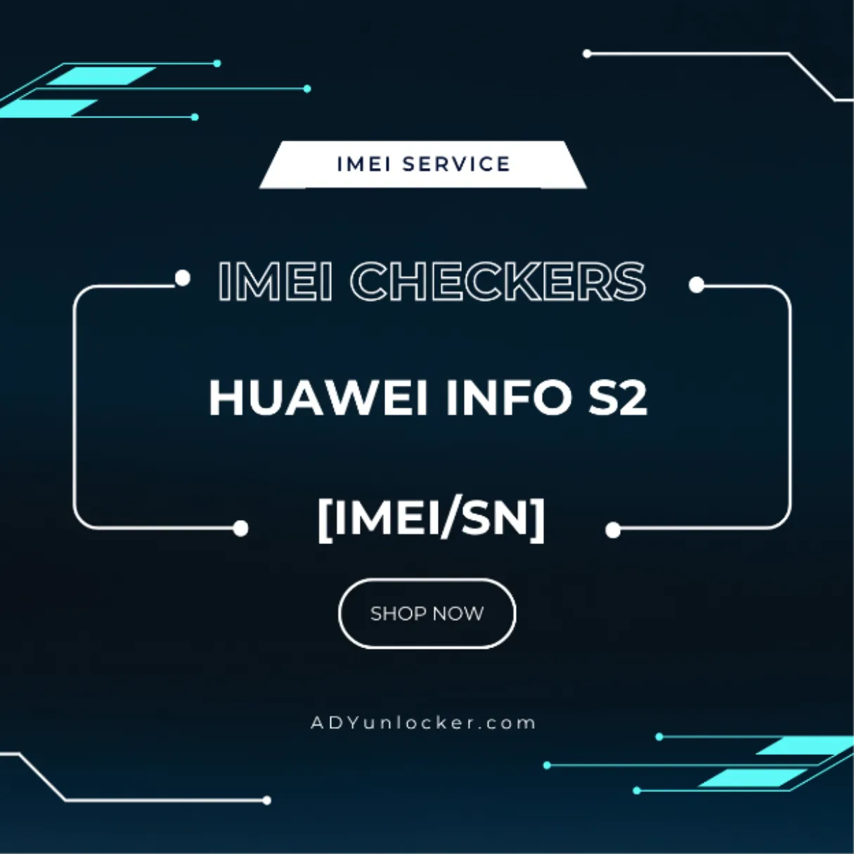 Huawei Info S2 [IMEI/SN]