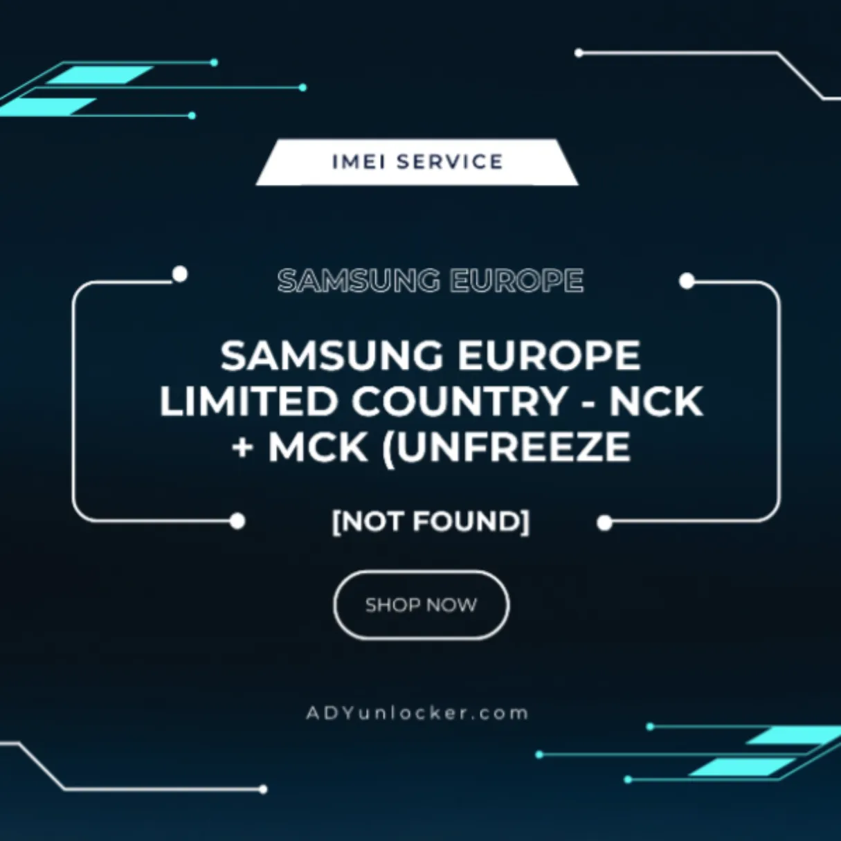 Samsung Europe Limited Country - NCK + MCK (Unfreeze) - [Not Found]