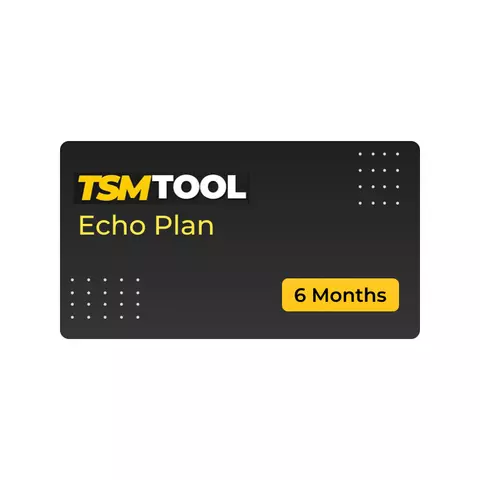 TSM Tool Echo Plan 6 Months