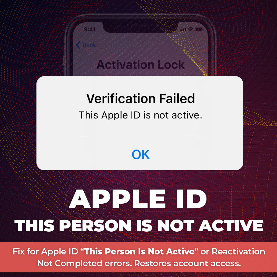 Apple ID – This Person Is Not Active (Reactivation Not Completed / Problem Occurred)