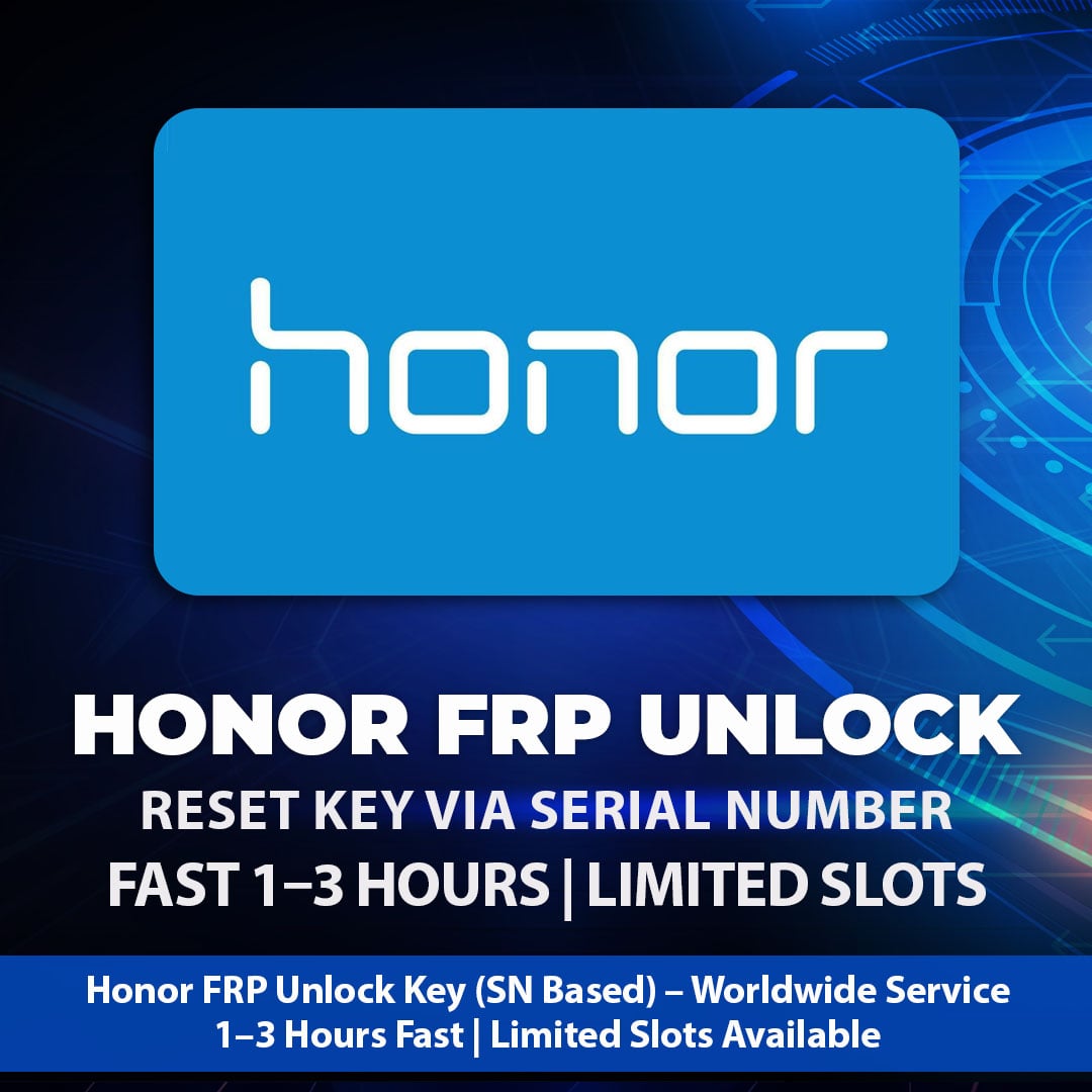 Honor FRP Key via SN – Worldwide | Fast 1–12 Hours | Limited Slots | If Delayed, No Cancel