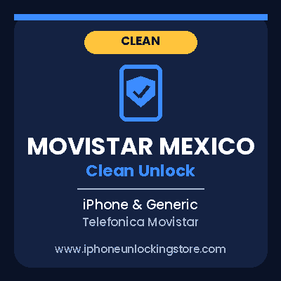 Movistar Mexico Clean Unlock – iPhone & Generic