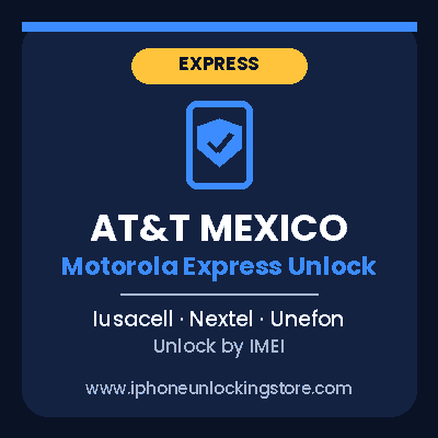 AT&T Mexico Motorola Express Unlock (Iusacell/Nextel/Unefon)