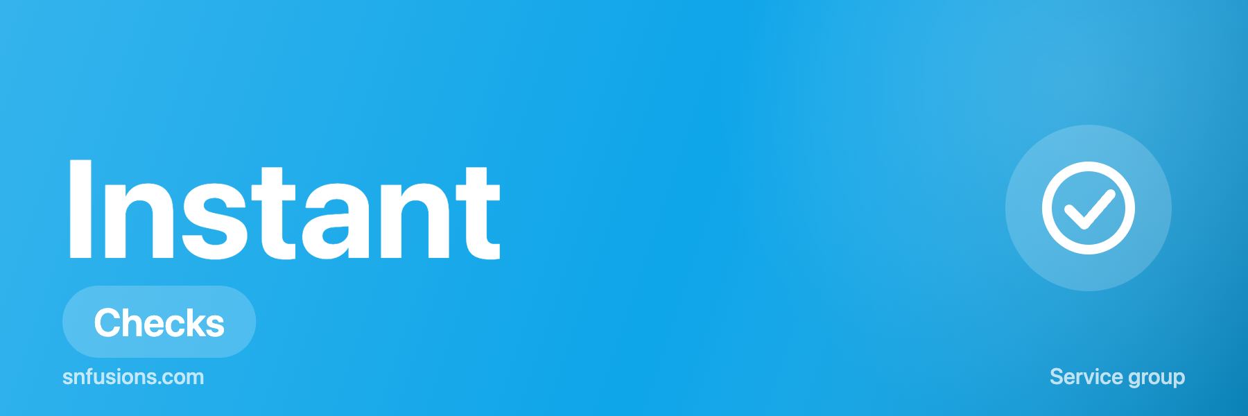 Instant Checks
