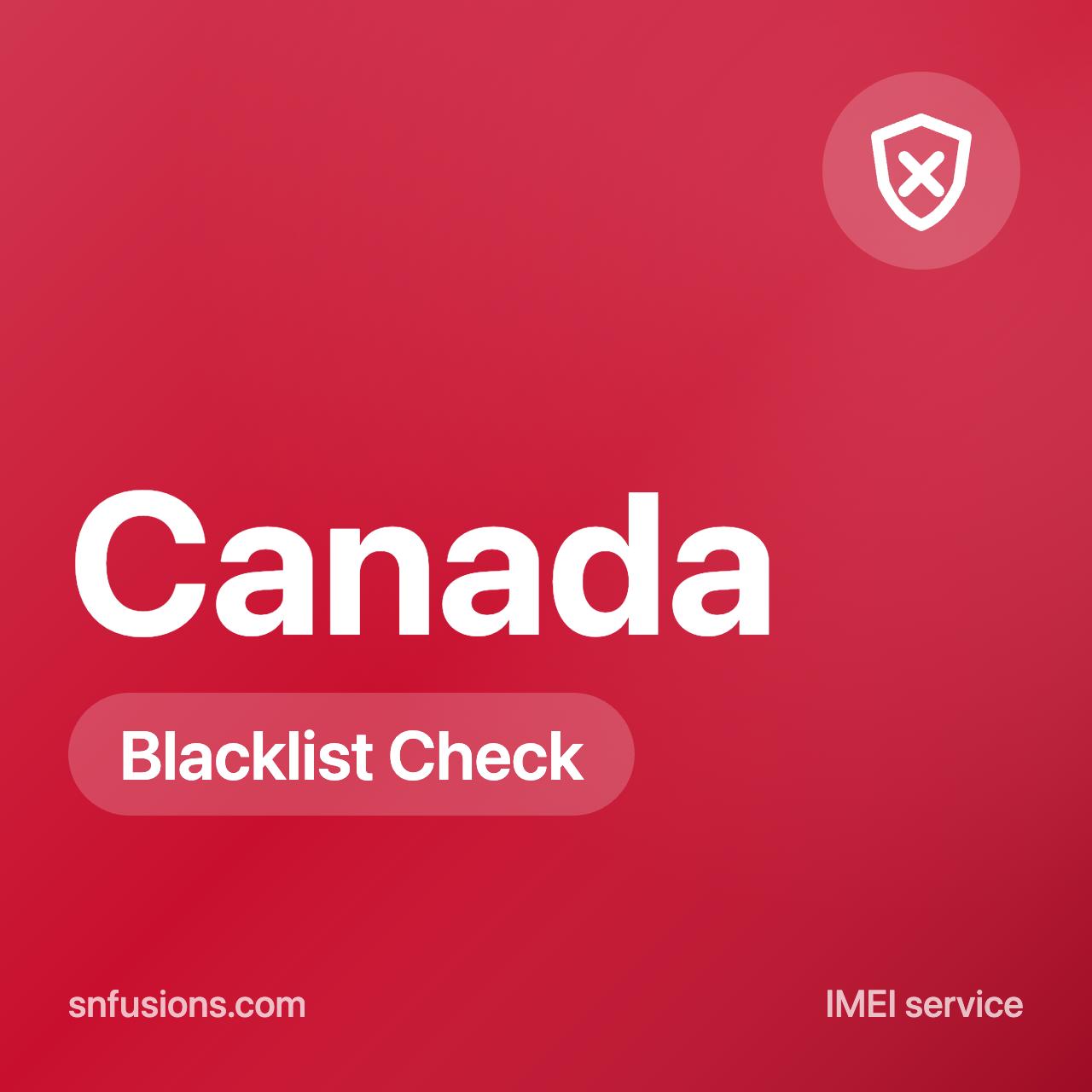 #106 Canada Blacklist Check