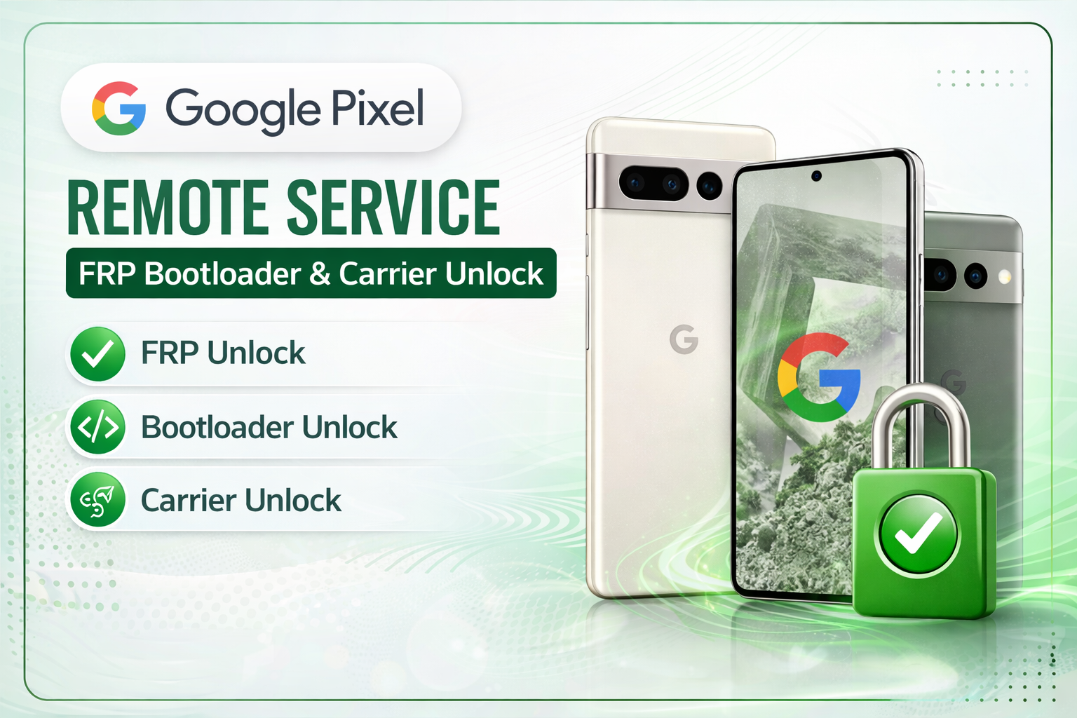 Google Pixel Remote Service – FRP Bootloader & Carrier Unlock