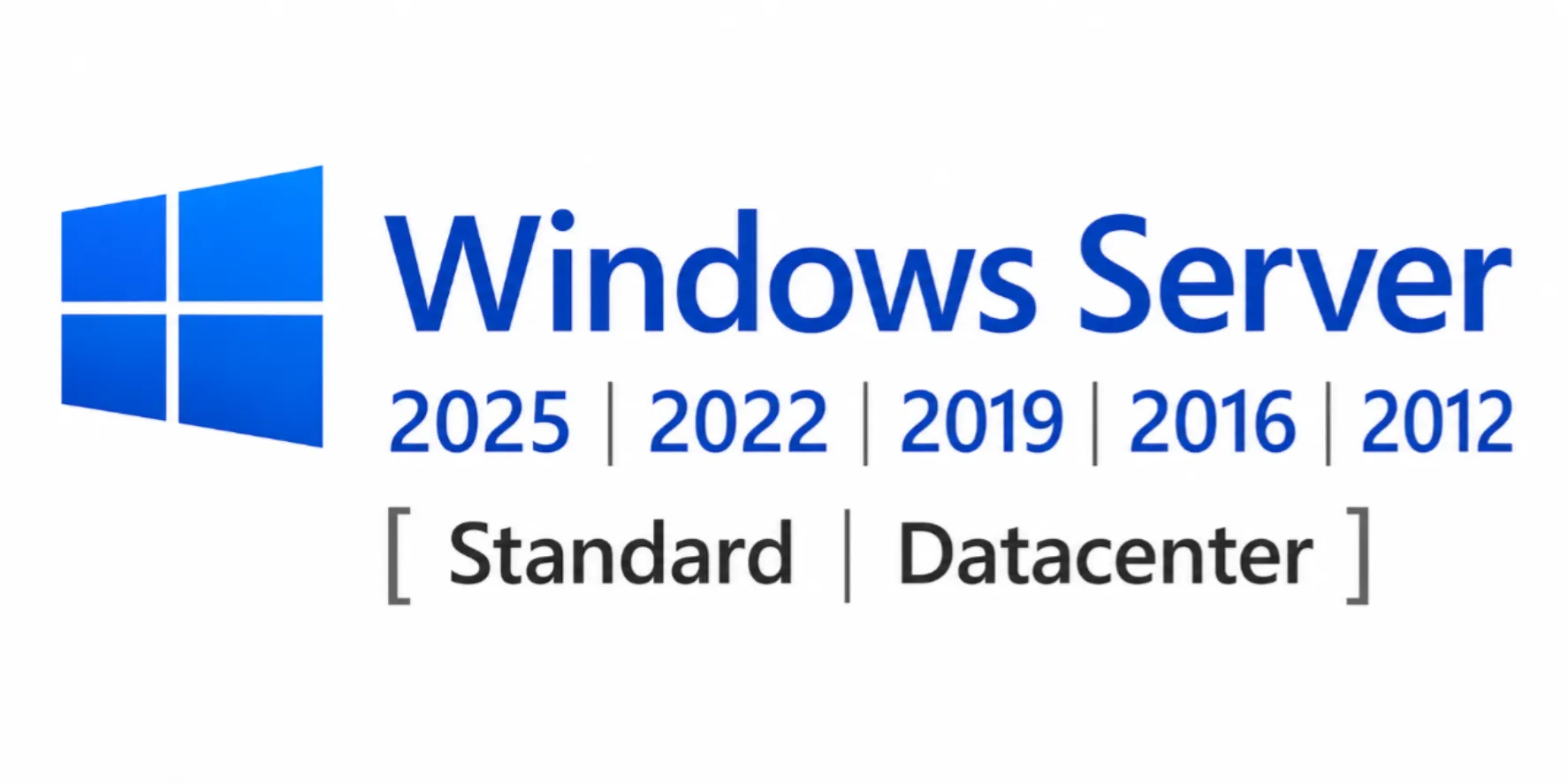 Windows Server 2025 | 2022 | 2019 | 2016 | 2012 [Standard | Datacenter]